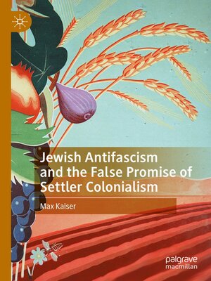 cover image of Jewish Antifascism and the False Promise of Settler Colonialism
